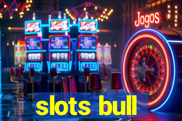 slots bull